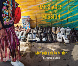 Messages from the Mission by Patricia Koren
